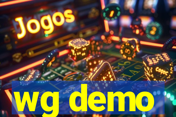 wg demo